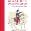 PZU mecenasem publikacji „Mazurek Dąbrowskiego. Nasz hymn narodowy”